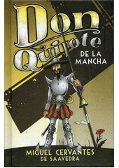 kniha Don Quijote De La Mancha Verze pro mládež, Dobrovský 2014