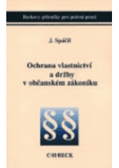 kniha Ochrana vlastnictví a držby v občanském zákoníku, C. H. Beck 2002