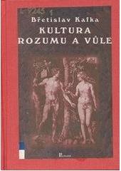 kniha Kultura rozumu a vůle člověk zítřka, Poznání 1999