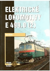 kniha Elektrické lokomotivy E 499.0. 2. historie provozu jednotlivých lokomotiv, Corona 2005