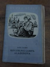 kniha Kouzelná lampa Aladinova Pohádka z Tisíci a jedné o 6 obrazech, Orbis 1958