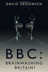 kniha BBC: Brainwashing Britain?, Sandgrounder 2018