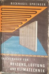 kniha Recknagel - Sprenger Taschenbuch für HEIZUNG, LÜFTUNG und KLIMATECHNIK, R. Oldenbourg  1959