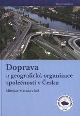 kniha Doprava a geografická organizace společnosti v Česku, Česká geografická společnost 2010