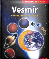 kniha Vesmír Hviezdy • Planéty • Galaxie (Vedomosti v kocke), Neumann & Göbel 2011