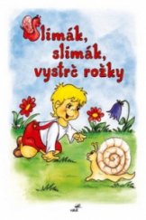 kniha Slimák, slimák vystrč rožky, Vakát 2005