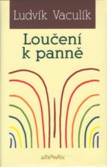 kniha Loučení k panně (výběr z většího nálezu), Atlantis 2002