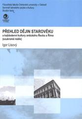 kniha Přehled dějin starověku a každodenní kultury antického Řecka a Říma (soukromé reálie), Ostravská univerzita, Filozofická fakulta, Seminář latinského jazyka a kultury 2010