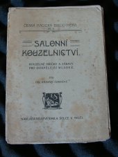 kniha Salonní kouzelnictví Kouzelné hříčky a zábavy pro dospělejší mládež, Emil Šolc 1909