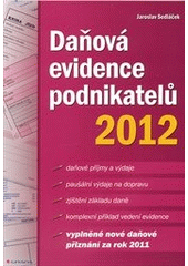 kniha Daňová evidence podnikatelů 2012, Grada 2012