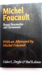 kniha Michel Foucault - beyond structuralism and hermeneutics, University of Chicago Press 1982