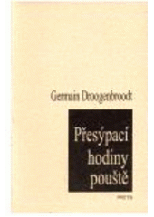 kniha Přesýpací hodiny pouště, Protis 2000