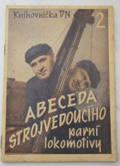 kniha Abeceda strojvedoucího parní lokomotivy. Část 2, Dopravní nakladatelství 1956