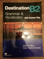 kniha Destination B2 Grammar & Vocabulary with Answer Key, Macmillan 2008