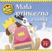 kniha Malá princezná a sánky, Egmont 2008