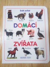 kniha Domácí zvířata Svět zvířat, Slovart 2015