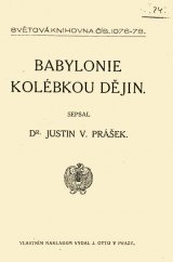 kniha Babylonie kolébkou dějin, J. Otto 1913