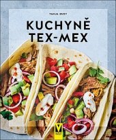 kniha Kuchyně Tex-Mex, Jan Vašut 2022