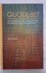 kniha Quodlibet Manuál pohledů na svět z trochu jiného úhlu pro lepší komunikaci se vším kolem sebe, VUTIUM 2017