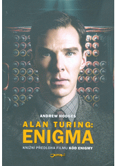 kniha Alan Turing:Enigma Knižní předloha filmu kód enigmy, Jota 2018