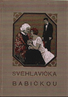 kniha Svéhlavička babičkou, Šolc a Šimáček 1927