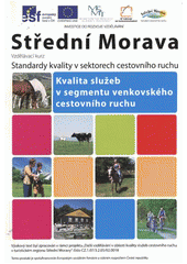 kniha Kvalita služeb v segmentu venkovského cestovního ruchu, Střední Morava - Sdružení cestovního ruchu 2012