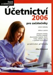 kniha Účetnictví 2006 pro začátečníky, CPress 2006