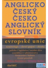 kniha Anglicko-český, česko-anglický slovník Evropské unie, Ekopress 2005