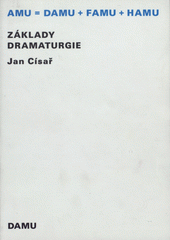 kniha Základy dramaturgie, Akademie múzických umění v Praze 2009