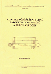 kniha Konstrukční řešení bubnů pásových dopravníků a jejich výpočet, Vysoká škola báňská - Technická univerzita Ostrava 2003