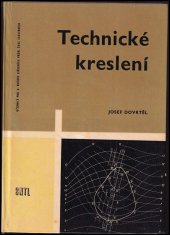 kniha Technické kreslení pro 2. ročník středních průmyslových škol stavebních, SNTL 1964