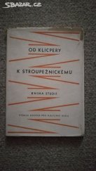 kniha Od Klicpery k Stroupežnickému Studie historické, dramaturgické a kritické, Novina 1942