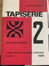 kniha Tapiserie 2 Metodická příručka, Okresní kulrutní středisko Klatovy 1979