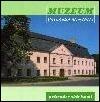 kniha Muzeum Valašské Meziříčí průvodce sbírkami, Muzeum regionu Valašsko 2004