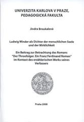 kniha Ludwig Winder als Dichter der menschlichen Seele und der Wirklichkeit ein Beitrag zur Betrachtung des Romans "Der Thronfolger. Ein Franz Ferdinand Roman" im Kontext des erzählerischen Werks seines Verfassers, Univerzita Karlova, Pedagogická fakulta 2008