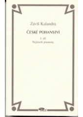 kniha České pohanství. I. díl, - Nejstarší prameny, Dauphin 2002