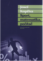 kniha Sport, matematika, počítač, Masarykova univerzita, Fakulta sportovních studií 2011