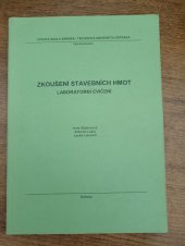 kniha Zkoušení stavebních hmot laboratorní cvičení, Vysoká škola báňská - Technická univerzita Ostrava 1996