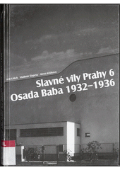 kniha Slavné vily Prahy 6 Osada Baba 1932-1936, Foibos Books 2013