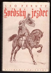 kniha Švédský jezdec = Der Schwedische Reiter, Jos. R. Vilímek 