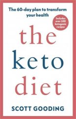 kniha THE KETO DIET The 60-day plan to transform your health, Penguin Random House 2019