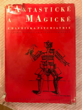 kniha Fantastické a magické z hlediska psychiatrie, Avicenum 1972