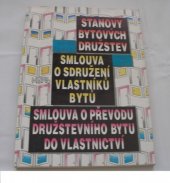 kniha Stanovy bytových družstev smlouva o sdružení vlastníků bytů ; smlouva o převodu družstevního bytu do vlastnictví : vzory stanov a smluv, Noris 1992