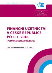 kniha Finanční účetnictví v České Republice po 1.1.2016  (podnikatelské subjekty), Oeconomica 2022