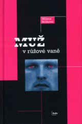 kniha Muž v růžové vaně, Rodiče 2003