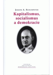 kniha Kapitalismus, socialismus a demokracie, Centrum pro studium demokracie a kultury 2004