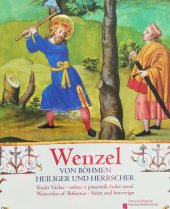 kniha Wenceslas of Bohemia - Saint and Sovereign Kníže Václav - světec a panovník české země., Osterreichische Nationalbibliothek 2010