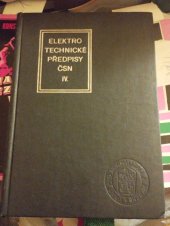 kniha Elektrotechnické předpisy ČSN. 4. [díl], - Pracovní a provozní předpisy, Vydav. Úřadu pro normalizaci a měření 1968