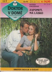 kniha Zapomeň, má lásko, Ivo Železný 1995