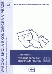 kniha Vybrané problémy regionální politiky sylaby k e-learningovému studijnímu textu pro kurz regionální management, Oeconomica 2008